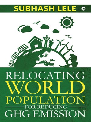 cover image of Relocating world Population for Reducing GHG Emission
